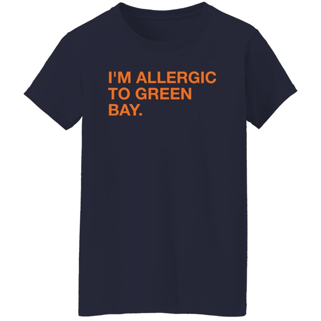 Obvious Shirts Shop I'm Allergic To Green Bay Shirt Obvious Shirts Shop I'm Allergic To Green Bay Shirt