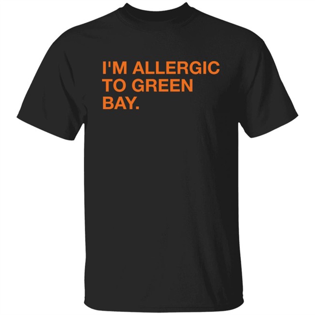Obvious Shirts Shop I'm Allergic To Green Bay Shirt Obvious Shirts Shop I'm Allergic To Green Bay Shirt