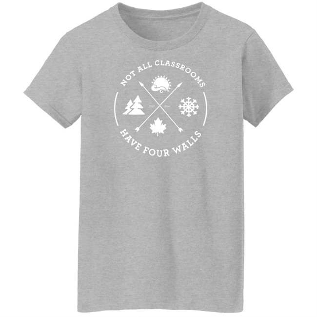 Take Me Outside Merch Not All Classrooms Have Four Walls T Shirt Take Me Outside Merch Not All Classrooms Have Four Walls T Shirt