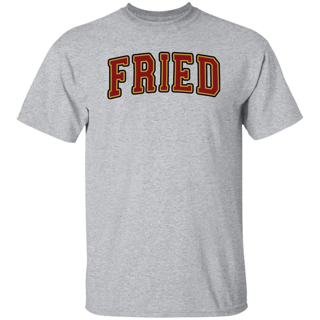 Team Fried Merch Fried University Hoodie Team Fried Merch Fried University Hoodie