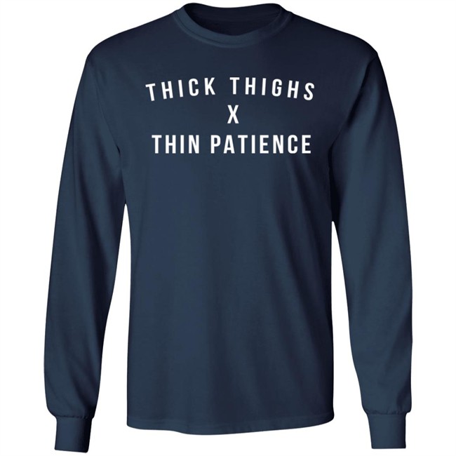 Thick Thighs X Thin Patience T Shirt Titan Thetitanofla Thick Thighs X Thin Patience T Shirt Titan Thetitanofla