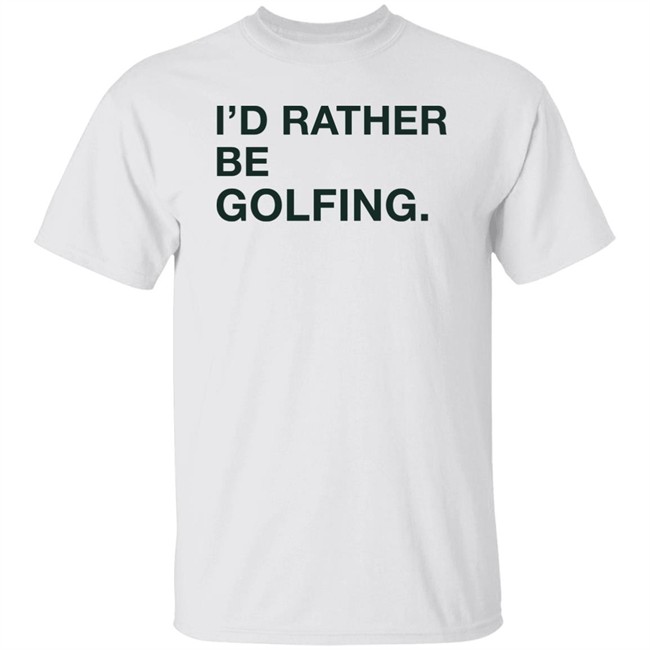 Obvious Shirts Shop I'd Rather Be Gofling Shirt Obvious Shirts Shop I'd Rather Be Gofling Shirt