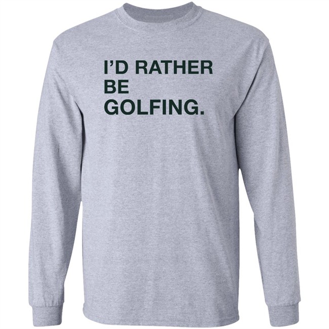 Obvious Shirts Shop I'd Rather Be Gofling Shirt Obvious Shirts Shop I'd Rather Be Gofling Shirt
