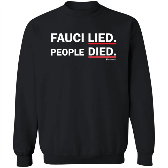 Wearechange Merch Fauci Lied People Died Long Sleeve Shirt Wearechange Merch Fauci Lied People Died Long Sleeve Shirt