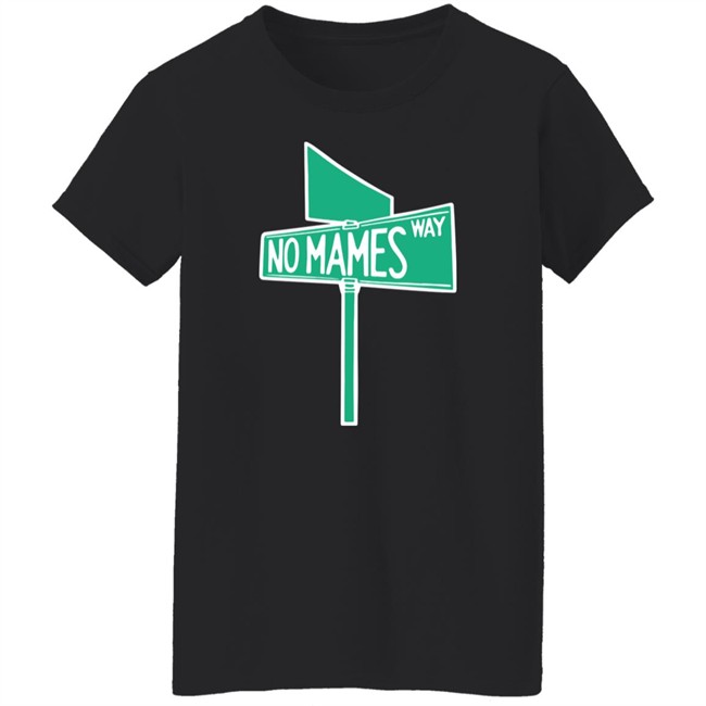 No Mames Way Tee Shirt Chuco Relic Merch Camila Cabello Brasil No Mames Way Tee Shirt Chuco Relic Merch Camila Cabello Brasil