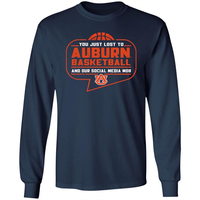 Auburn Tigers Shop You Just Lost To Auburn Basketball You Our Social Media Mob Shirt Auburn Tigers Shop You Just Lost To Auburn Basketball You Our Social Media Mob Shirt