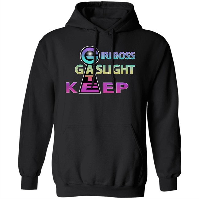 Girl Boss Gate Kee Gas Light T Shirt Girlboss Gaslight Keep Gate Shirts Girl Boss Gate Kee Gas Light T Shirt Girlboss Gaslight Keep Gate Shirts