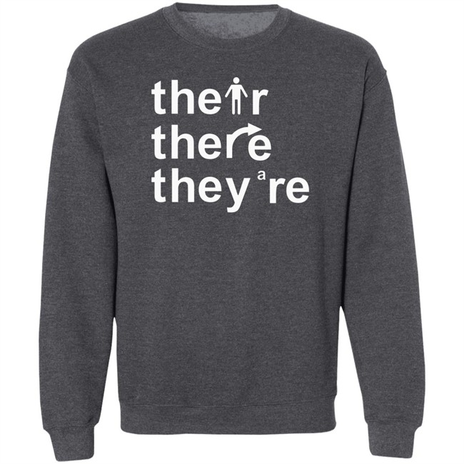 Their There They're T Shirt Their There They're T Shirt