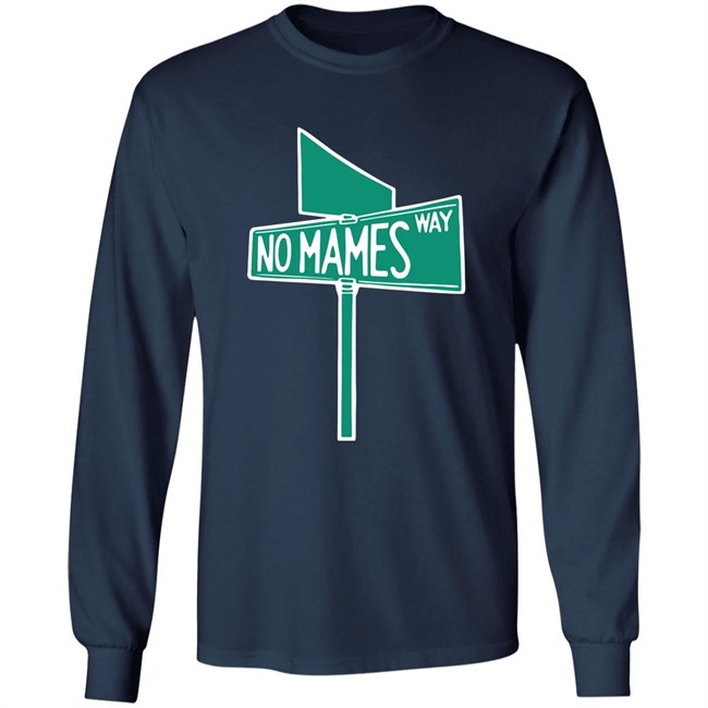 Camila Cabello No Mames Way Street Sign Shirt Camila Cabello No Mames Way Street Sign Shirt