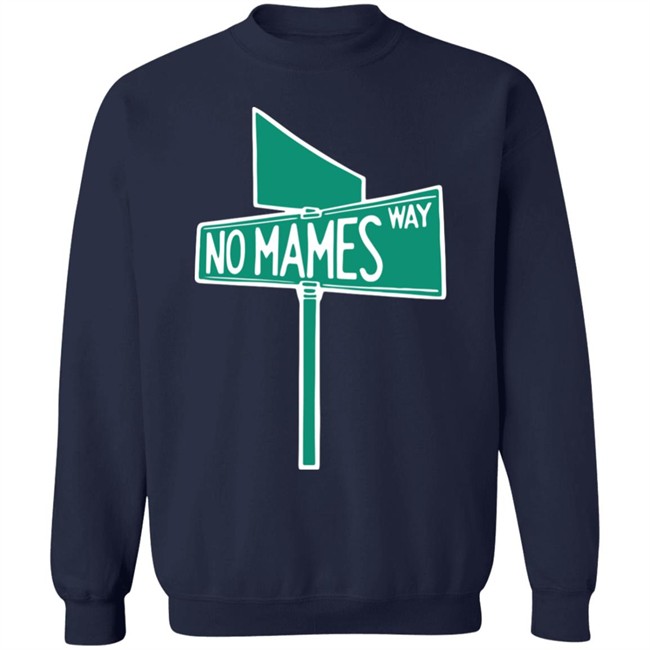 Camila Cabello No Mames Way Street Sign Shirt Camila Cabello No Mames Way Street Sign Shirt