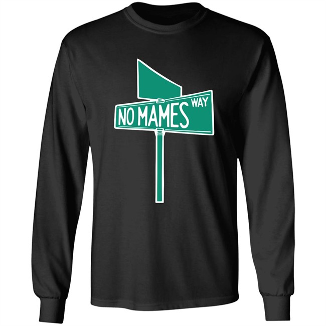 Camila Cabello No Mames Way Street Sign Shirt Camila Cabello No Mames Way Street Sign Shirt