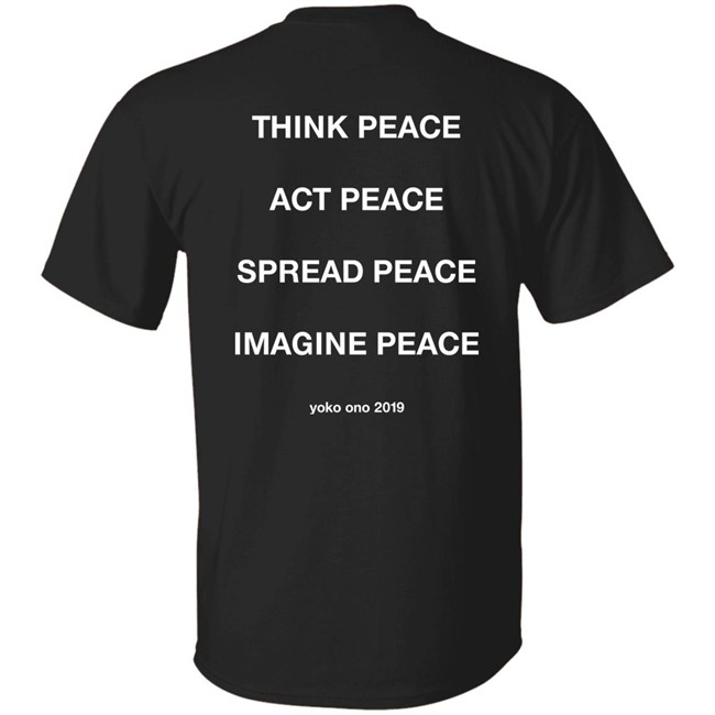 Peace Is Power Think Peace Act Peace Spread Peace Imagine Peace Yoko Ono Sweatshirt Movie Jackets Merch Peace Is Power Think Peace Act Peace Spread Peace Imagine Peace Yoko Ono Sweatshirt Movie Jackets Merch