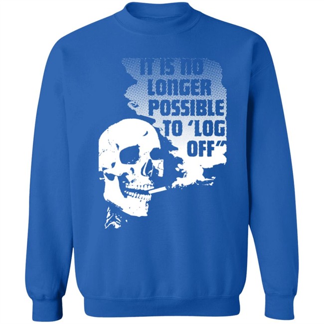 Da Share Zone Shop It Is No Longer Possible To Log Off Shirt Da Share Zone Shop It Is No Longer Possible To Log Off Shirt