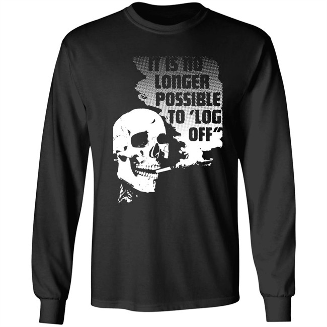 Da Share Zone Shop It Is No Longer Possible To Log Off Shirt Da Share Zone Shop It Is No Longer Possible To Log Off Shirt