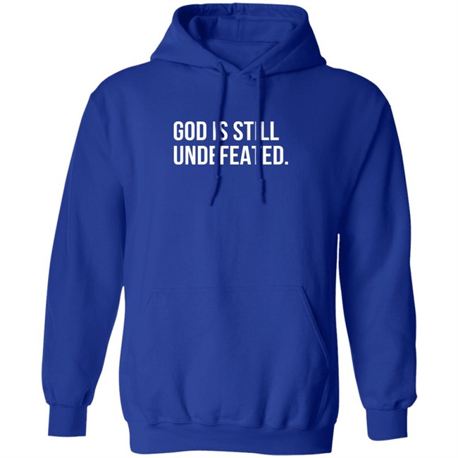 God Is Still Undefeated Hoodie No Rival Nation Merch Sam Laganà God Is Still Undefeated Hoodie No Rival Nation Merch Sam Laganà