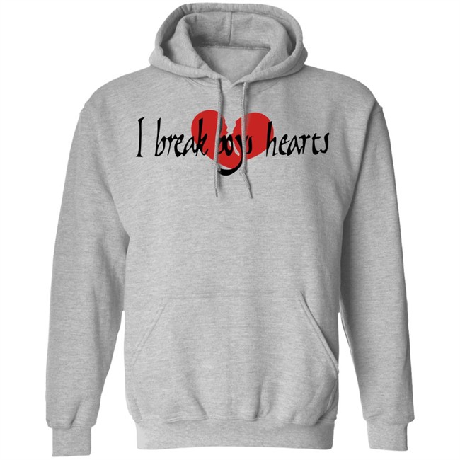 I Break Boys Hearts Shirt I Break Boys Hearts Shirt