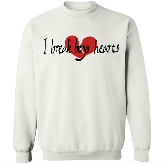I Break Boys Hearts Shirt I Break Boys Hearts Shirt