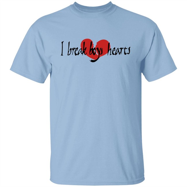 I Break Boys Hearts Shirt I Break Boys Hearts Shirt