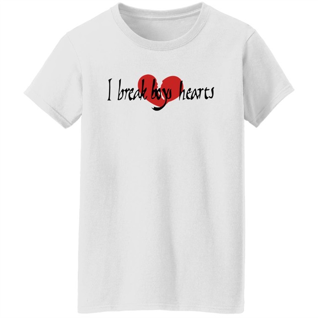 I Break Boys Hearts Shirt I Break Boys Hearts Shirt