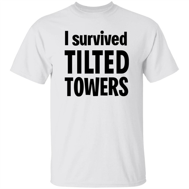 I Survived Tilted Towers Shirt