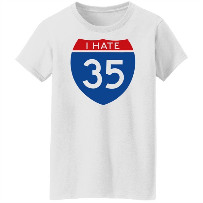 Jen Wilkin Norman Roscoe Merchandise I Hate 35 Tee Shirt Jen Wilkin Norman Roscoe Merchandise I Hate 35 Tee Shirt