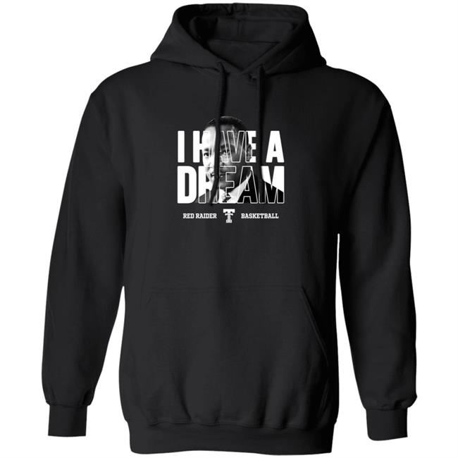 Limited Edition Red Raider Basketball Martin Luther King I Have A Dream Shirt Limited Edition Red Raider Basketball Martin Luther King I Have A Dream Shirt