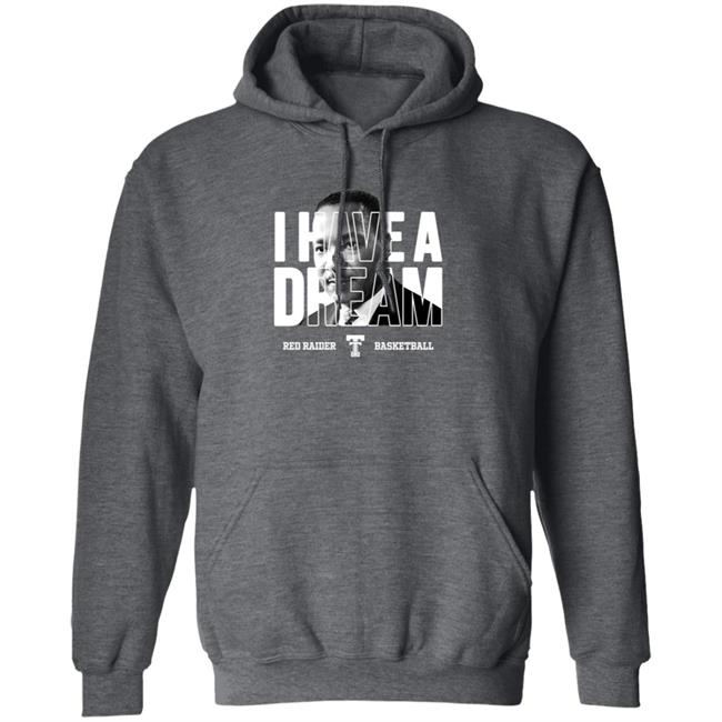 Limited Edition Red Raider Basketball Martin Luther King I Have A Dream Shirt Limited Edition Red Raider Basketball Martin Luther King I Have A Dream Shirt
