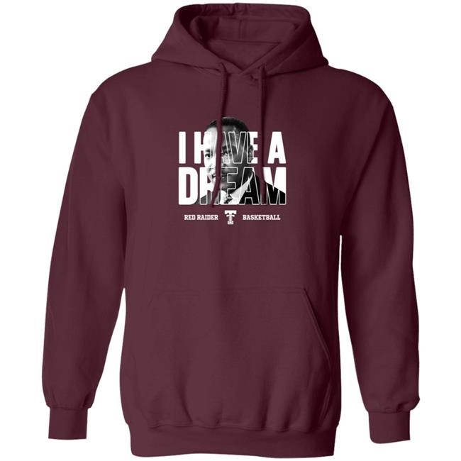 Limited Edition Red Raider Basketball Martin Luther King I Have A Dream Shirt Limited Edition Red Raider Basketball Martin Luther King I Have A Dream Shirt