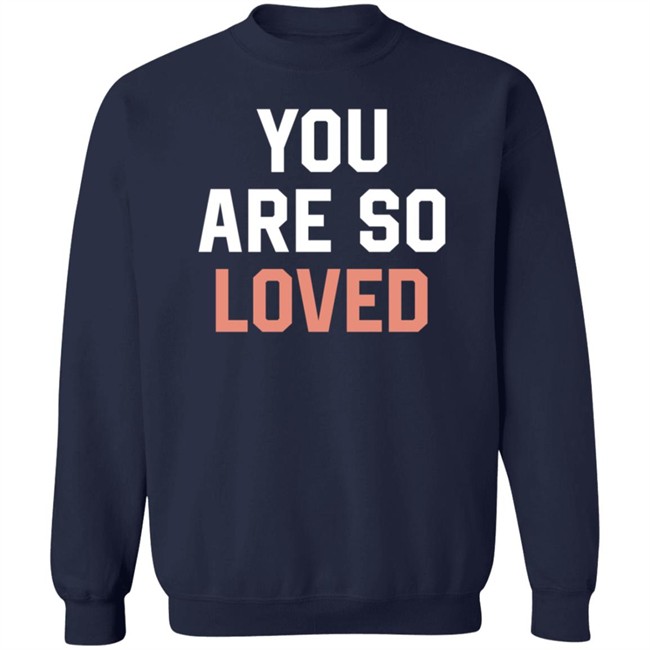 Old Navy You Are So Loved Sweatshirt