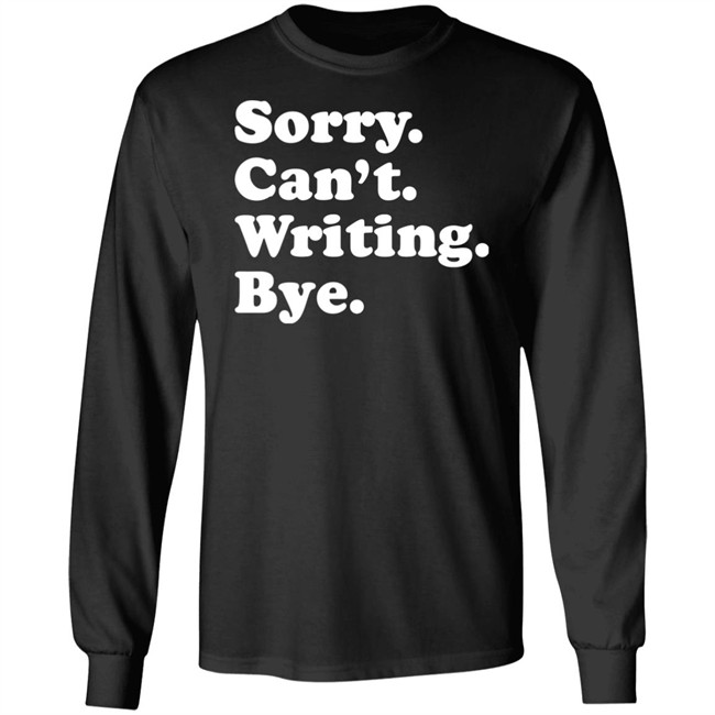 Peyton Storm Sorry Can't Writing Bye T Shirt Peyton Storm Sorry Can't Writing Bye T Shirt
