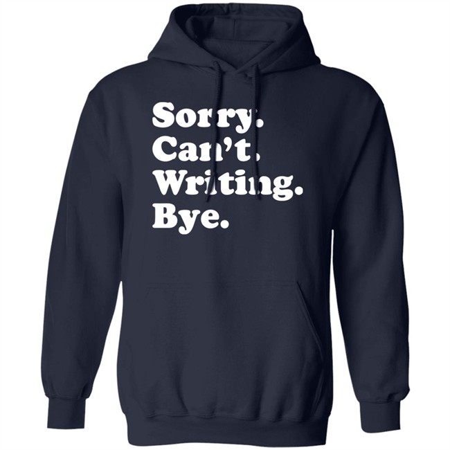 Peyton Storm Sorry Can't Writing Bye T Shirt Peyton Storm Sorry Can't Writing Bye T Shirt