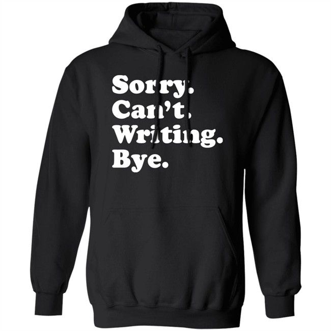 Peyton Storm Sorry Can't Writing Bye T Shirt Peyton Storm Sorry Can't Writing Bye T Shirt