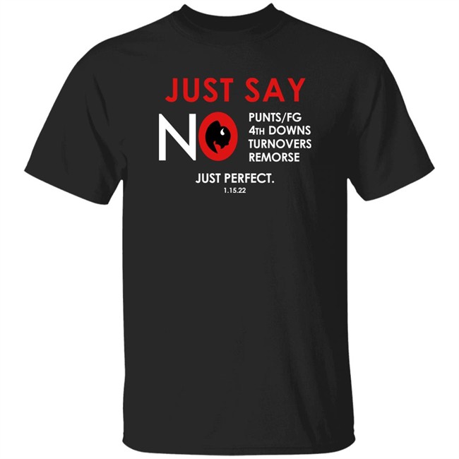 26 Shirts Buffalo Merch Just Say No T Shirt