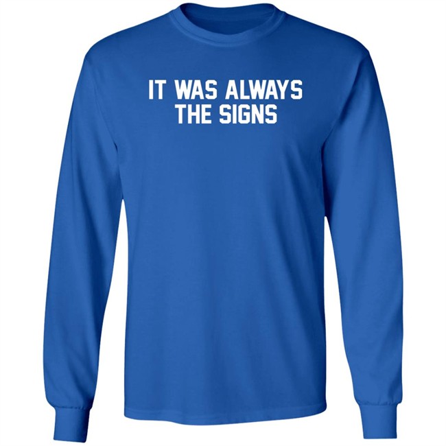 Barstool Store It Was Always The Signs Hoodie Jerry The Kid Barstool Store It Was Always The Signs Hoodie Jerry The Kid
