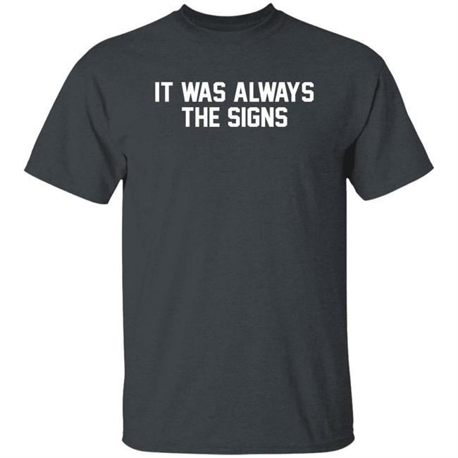 Barstool Store It Was Always The Signs Hoodie Jerry The Kid Barstool Store It Was Always The Signs Hoodie Jerry The Kid