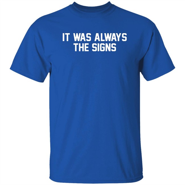 Barstool Store It Was Always The Signs Hoodie Jerry The Kid Barstool Store It Was Always The Signs Hoodie Jerry The Kid