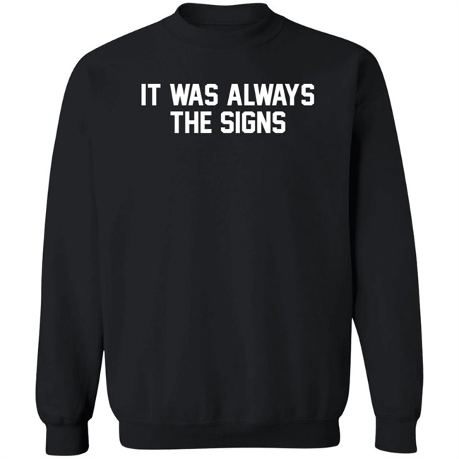 Barstool Store It Was Always The Signs Hoodie Jerry The Kid Barstool Store It Was Always The Signs Hoodie Jerry The Kid