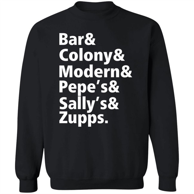 Mike Loudon Bar & Colony & Modern & Pepe's & Sally's & Zupps Shirt Mike Loudon Bar & Colony & Modern & Pepe's & Sally's & Zupps Shirt