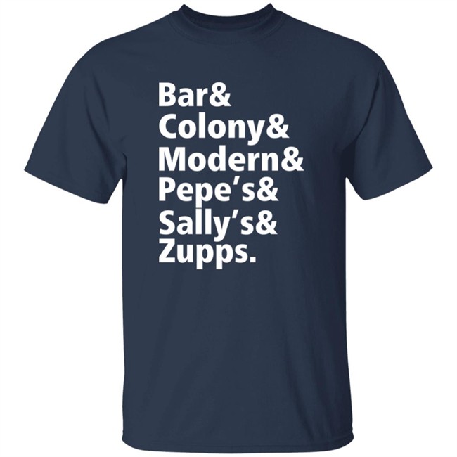 Mike Loudon Bar & Colony & Modern & Pepe's & Sally's & Zupps Shirt Mike Loudon Bar & Colony & Modern & Pepe's & Sally's & Zupps Shirt