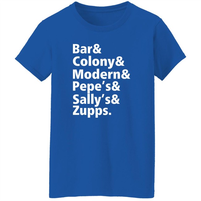 Mike Loudon Bar & Colony & Modern & Pepe's & Sally's & Zupps Shirt Mike Loudon Bar & Colony & Modern & Pepe's & Sally's & Zupps Shirt