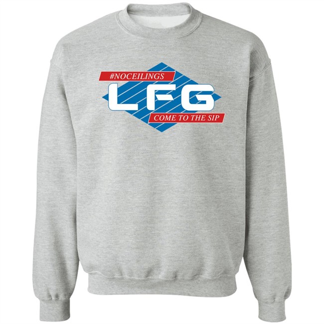 LFG Shirts #Noceilings LFG Come To The Sip Crewneck Sweatshirt LFG Shirts #Noceilings LFG Come To The Sip Crewneck Sweatshirt