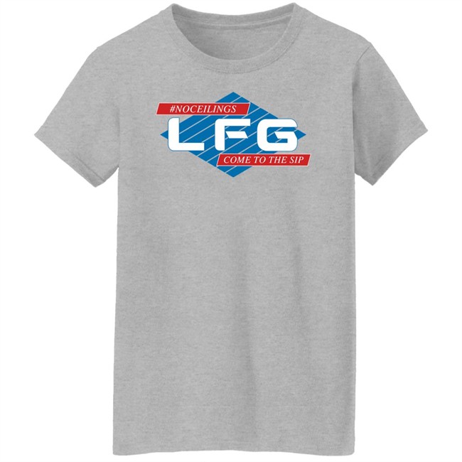 LFG Shirts #Noceilings LFG Come To The Sip Crewneck Sweatshirt LFG Shirts #Noceilings LFG Come To The Sip Crewneck Sweatshirt