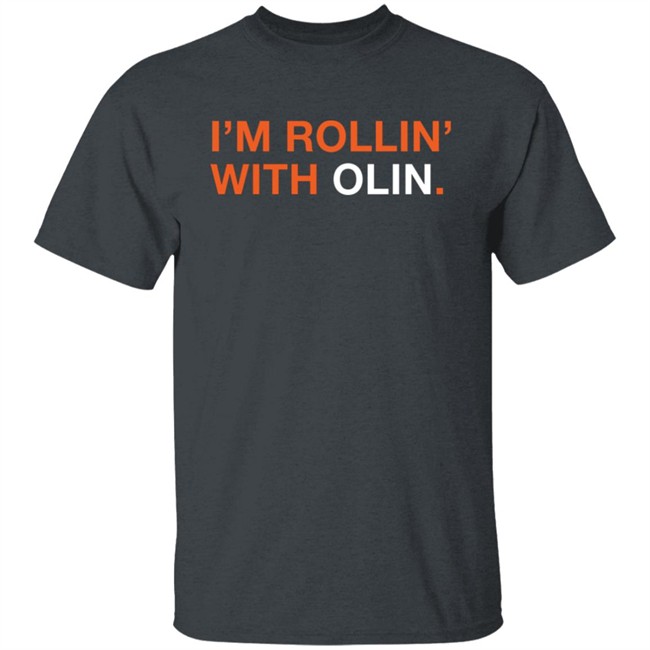 Obvious Shirts Shop I'm Rollin' With Olin Shirt Olin Kreutz Obvious Shirts Shop I'm Rollin' With Olin Shirt Olin Kreutz