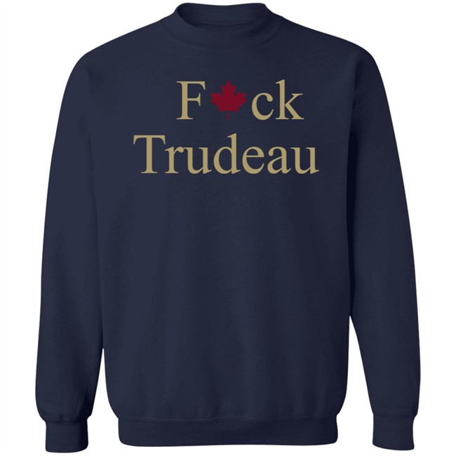 Fuck Trudeau Hoodie Comrade Liz Fuck Trudeau Hoodie Comrade Liz
