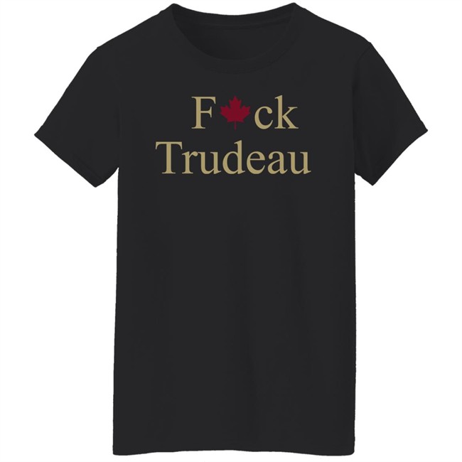 Fuck Trudeau Hoodie Comrade Liz Fuck Trudeau Hoodie Comrade Liz