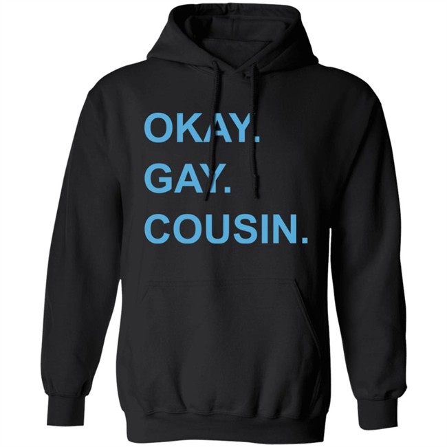 Okay Gay Cousin Shirt Zach Zimmerman Okay Gay Cousin Shirt Zach Zimmerman