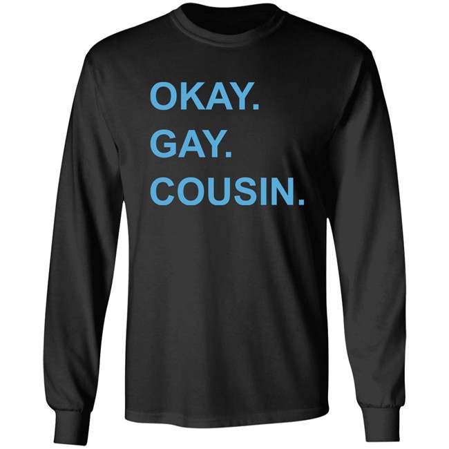 Okay Gay Cousin Shirt Zach Zimmerman Okay Gay Cousin Shirt Zach Zimmerman