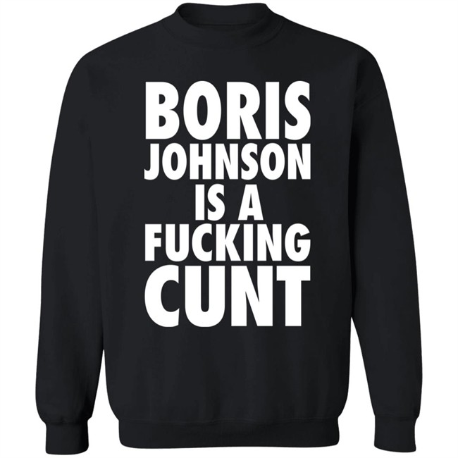 Boris Johnson Is A Fucking Cunt Shirt Steve Bray Viva La Revolutio Snb19692 Boris Johnson Is A Fucking Cunt Shirt Steve Bray Viva La Revolutio Snb19692