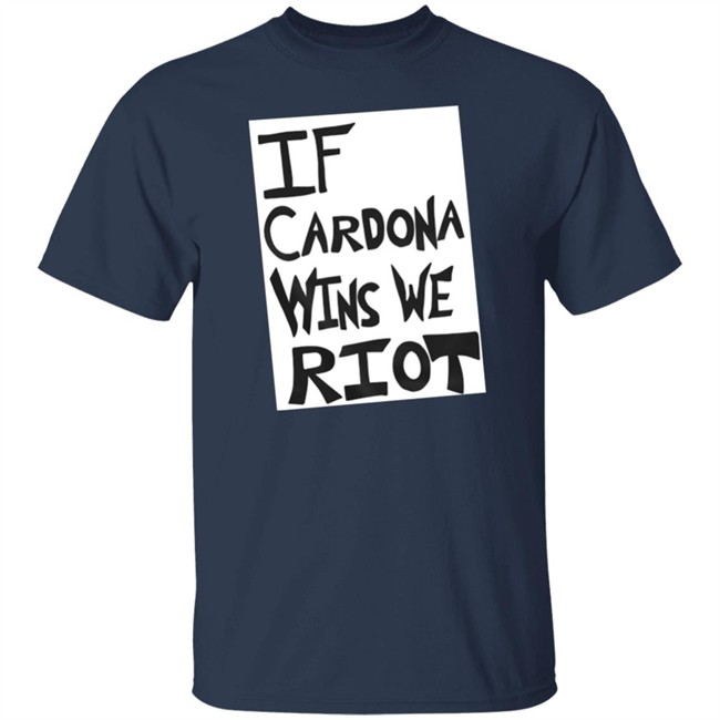 Prowrestling Tees Store If Cardona Wins We Riot Shirt The Matt Cardona Prowrestling Tees Store If Cardona Wins We Riot Shirt The Matt Cardona