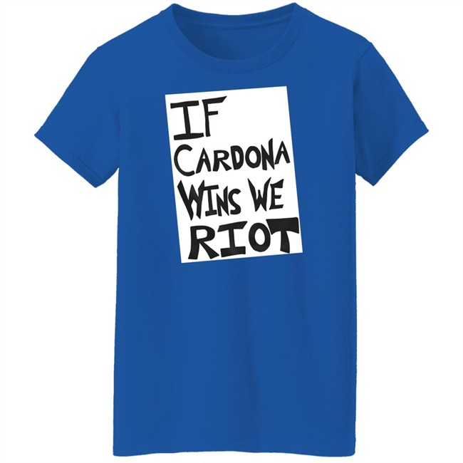 Prowrestling Tees Store If Cardona Wins We Riot Shirt The Matt Cardona Prowrestling Tees Store If Cardona Wins We Riot Shirt The Matt Cardona